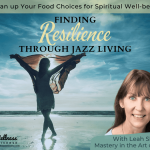 Jazz Living: Clean up Your Food Choices for Spiritual Well-being