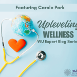 Upleveling Wellness Featuring Carole Park