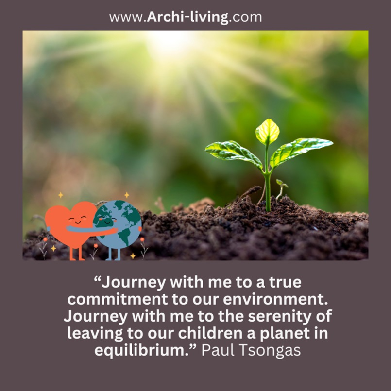 True Commitment to Our Environment, Make Every Day a Happy World Environment Day – 38 Inspiring Quotes, Archi-living.com